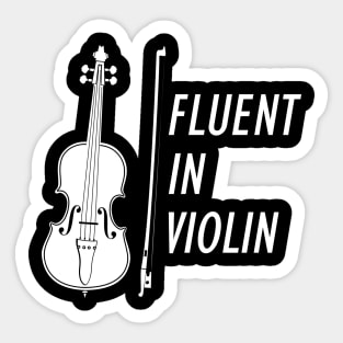 Fluent in Violin w Sticker